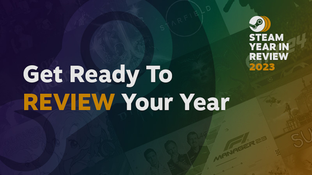 A graphic reading “Get Ready To Review Your Year” with a separate caption in the top-right corner reading “Steam Year in Review 2023” and a backdrop of popular Steam games
