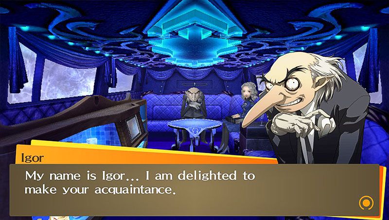 In Persona 4, Igor sits in the back of a limo and says “My name is Igor ... I am delighted to make your acquaintance.”